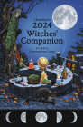 Llewellyn's 2024 Witches' Companion: A Guide to Contemporary Living By Llewellyn Publishing, Lupa (Contribution by), Melissa Tipton (Contribution by) Cover Image