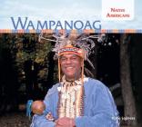 Wampanoag (Native Americans) By Katie Lajiness Cover Image