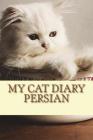 My cat diary: Persian By Steffi Young Cover Image