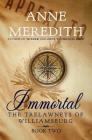 Immortal By Anne Meredith Cover Image