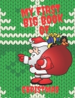 My First Big Book Of Christmas: Colouring Book for Kids with Christmas Trees, Santa Claus, Snowman, and More Cover Image