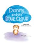Danny and the Blue Cloud: Coping with Childhood Depression Cover Image