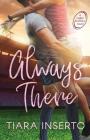 Always There By Tiara Inserto Cover Image