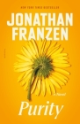 Purity: A Novel By Jonathan Franzen Cover Image