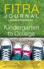 Fitra Journal ⼁Muslim Homeschooling Kindergarten to College: Issue Three By Brooke Benoit (Editor), Ismail Reyhana (Designed by) Cover Image
