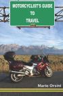 Motorcyclist's Guide To Travel By Mario Orsini Cover Image