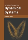 A Modern Approach to Dynamical Systems By Hallie McHugh (Editor) Cover Image
