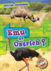 Emu or Ostrich? By Kirsten Chang Cover Image