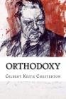 Orthodoxy Gilbert Keith Chesterton Cover Image