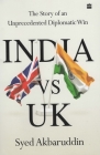 India Vs UK: The Story of an Unprecedented Diplomatic Win Cover Image