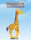 Giraffe Coloring Book: Cute Giraffes Coloring Book (Volume 3). Adorable Giraffes Coloring By Manga Press Cover Image