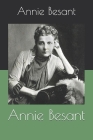 Annie Besant By Annie Besant Cover Image