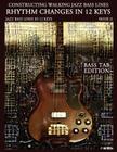 Constructing Walking Jazz Bass Lines Book II Walking Bass Lines: Rhythm Changes in 12 Keys - Bass Tab Edition By Steven Mooney Cover Image