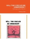 Will the Circles Be Unbroken ? By Anthony J. Zaza, Pamela Marchin (Illustrator) Cover Image