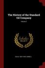 The History of the Standard Oil Company; Volume 2 By Ida M. 1857-1944 Tarbell Cover Image