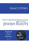 Why Christians Should Care about Their Jewish Roots Cover Image