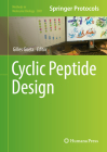 Cyclic Peptide Design (Methods in Molecular Biology #2001) By Gilles Goetz (Editor) Cover Image