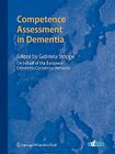 Competence Assessment in Dementia By European Dementia Consensus Network (Editor), Gabriela Stoppe (Editor in Chief) Cover Image