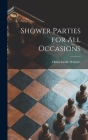 Shower Parties for All Occasions Cover Image