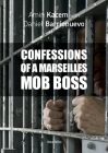 Confessions of a Marseilles Mob Boss Cover Image