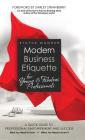 Modern Business Etiquette for Young & Fabulous Professionals Cover Image