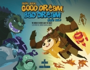 Good Dream, Bad Dream/Sueno Bueno, Sueno Malo: The World's Heroes Save the Night!/Los Heroes del Mundo Salvan La Noche! By Juan Calle, Serena Valentino Cover Image