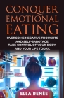 Conquer Emotional Eating By Ella Renée Cover Image