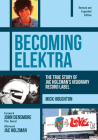 Becoming Elektra: The True Story of Jac Holzman's Visionary Record Label (Revised & Expanded Edition) By Mick Houghton, John Densmore (Foreword by), Jac Holzman (Afterword by) Cover Image