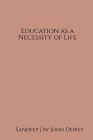 Education as a Necessity of Life By Sandeep J Cover Image