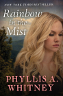 Rainbow in the Mist By Phyllis a. Whitney Cover Image
