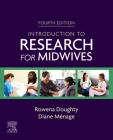 Introduction to Research for Midwives By Rowena Doughty, Diane Ménage Cover Image