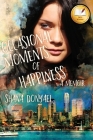 Occasional Moments of Happiness By Shana L. Donyaei Cover Image