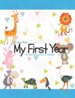 The Story Book My First Year For baby that was born on December By Mary O. Barringer Cover Image