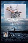 Weight Loss: The Ultimate Guide to Weight Loss: Transforming Your Body and Mind Cover Image