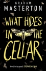 What Hides in the Cellar (Patel & Pardoe #4) By Graham Masterton Cover Image
