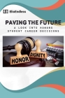 Paving the Future: A Look into Honors Student Career Decisions Cover Image