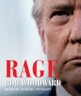 Rage By Bob Woodward, Robert Petkoff (Read by) Cover Image