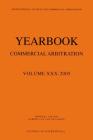 Yearbook Commercial Arbitration Volume XXX - 2005 (Yearbook Commercial Arbitration Set) By Albert Jan Van Den Berg Cover Image