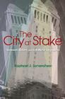 The City at Stake: Secession, Reform, and the Battle for Los Angeles Cover Image