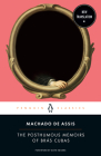 The Posthumous Memoirs of Brás Cubas By Joaquim Maria Machado de Assis, Flora Thomson-DeVeaux (Translated by), Flora Thomson-DeVeaux (Introduction by), Dave Eggers (Foreword by), Flora Thomson-DeVeaux (Notes by) Cover Image