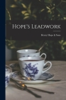 Hope's Leadwork By Henry Hope &. Sons Cover Image