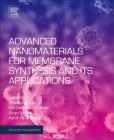 Advanced Nanomaterials for Membrane Synthesis and Its Applications (Micro and Nano Technologies) Cover Image