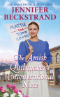 The Amish Quiltmaker's Unconventional Niece By Jennifer Beckstrand Cover Image