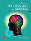 Loose Leaf for Psychology of Success: Maximizing Fulfillment in Your Career and Life, 7e Cover Image