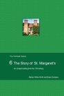 The Story of St Margaret's: An unusual building from the 17th century: An unusual building from the 17th century By Marilyn Wilton-Smith, Bryan Dunleavy Cover Image