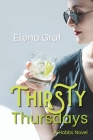 Thirsty Thursdays By Elena Graf Cover Image