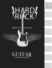 Guitar Music Manuscript Paper: Tablature Notebook Sheets for Beginners & Professional Songwriters, Musicians, Students & Teachers Hard Rock Edition By Blank Books Journals Cover Image