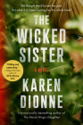 The Wicked Sister By Karen Dionne Cover Image