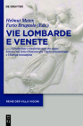 Vie Lombarde e Venete (Reihe Der Villa Vigoni #24) Cover Image
