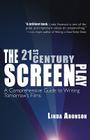 The 21st-Century Screenplay: A Comprehensive Guide to Writing Tomorrow's Films Cover Image